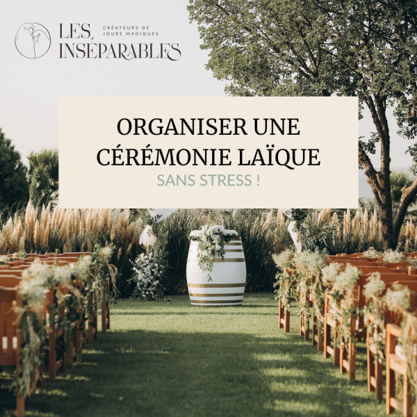 Guide - Organiser une Cérémonie Laïque... sans stress !