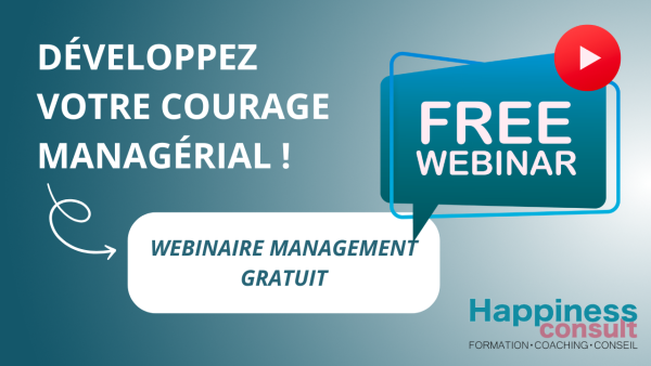 Webinaire gratuit "Développez votre courage managérial !"
