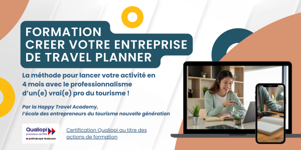 Promo 3 - Formation Travel Planner par la Happy Travel Academy ! Créez votre entreprise digitale de Travel Planner Durable :)