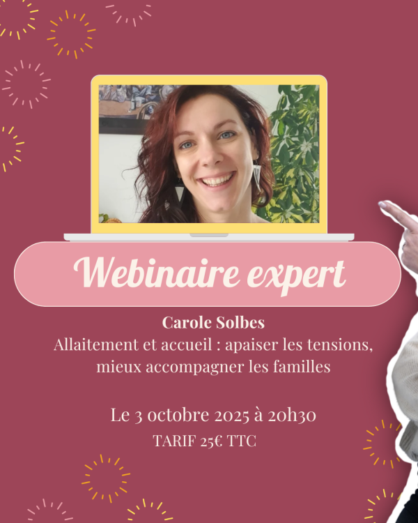 WEBINAIRE EXPERT : Allaitement et accueil : apaiser les tensions, mieux accompagner les familles
