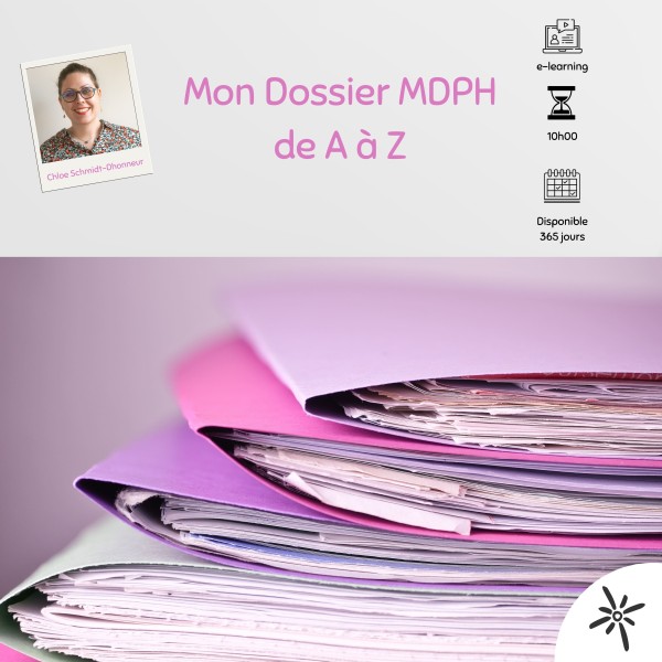 Mon Dossier MDPH de A à Z