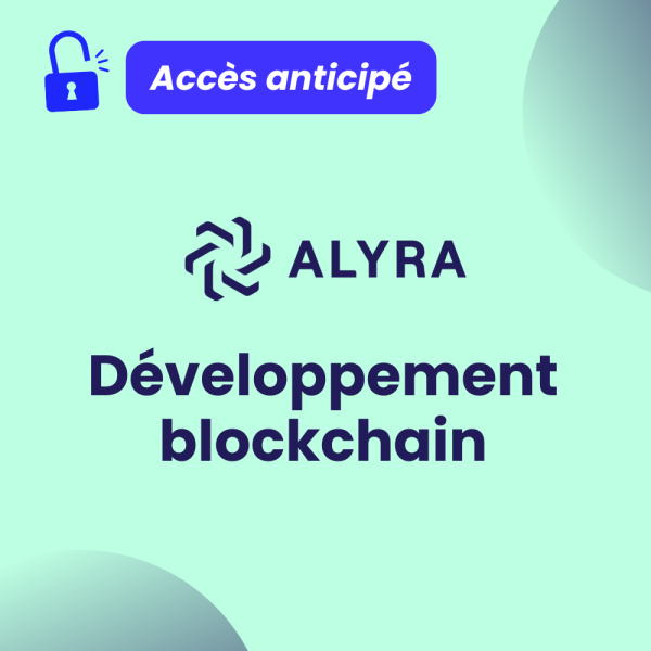 Accès anticipé - Développement blockchain