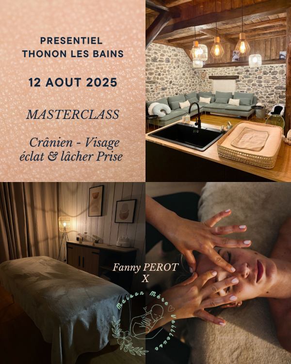 Masterclass Cranio facial Le 12 Aout 2025 - Slow & Glow / Collab' avec La maison Merveilleuse à Thonon les Bains